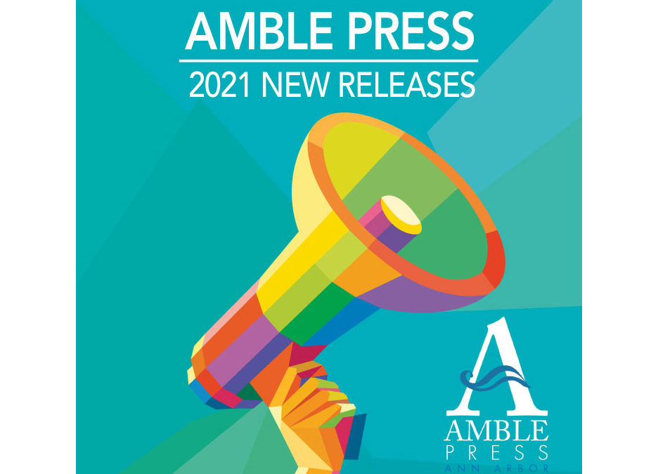 Amble Press 2021 Releases